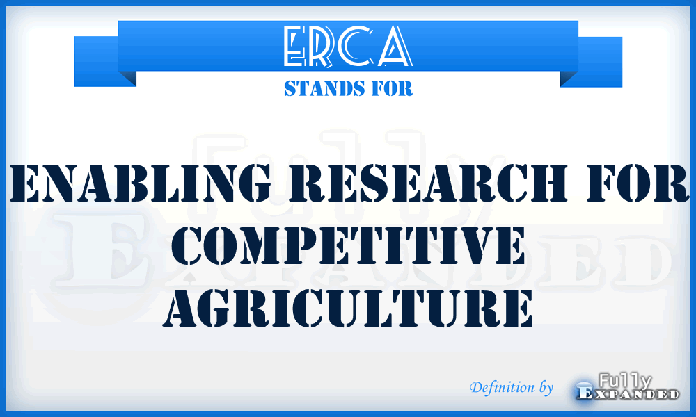 ERCA - Enabling Research for Competitive Agriculture