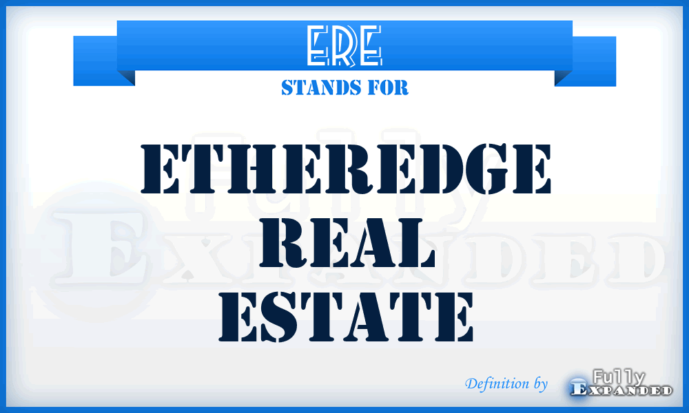 ERE - Etheredge Real Estate