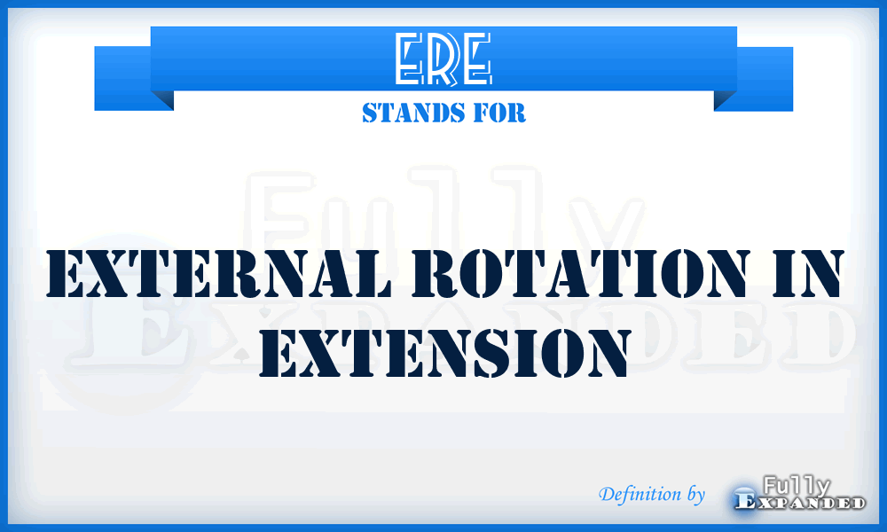ERE - External rotation in extension
