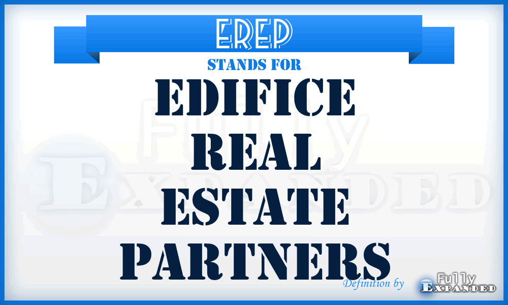 EREP - Edifice Real Estate Partners