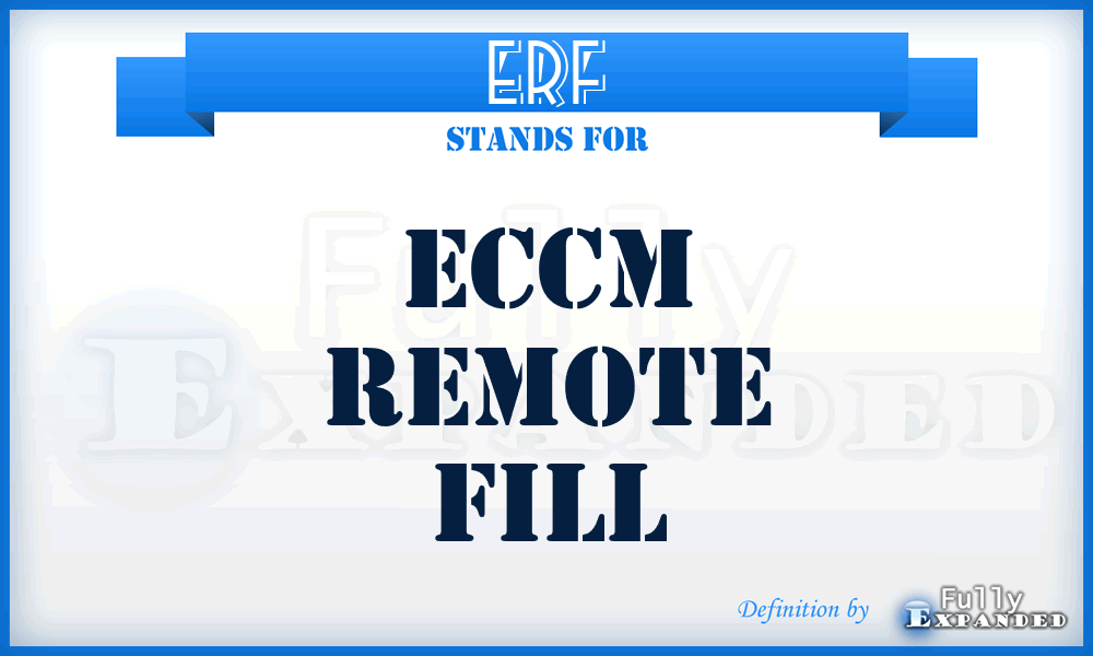 ERF - Eccm Remote Fill