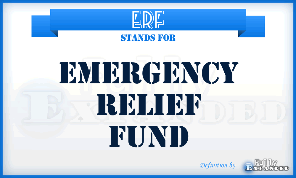 ERF - Emergency Relief Fund