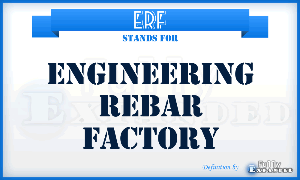 ERF - Engineering Rebar Factory
