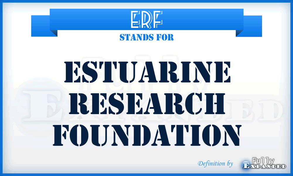 ERF - Estuarine Research Foundation