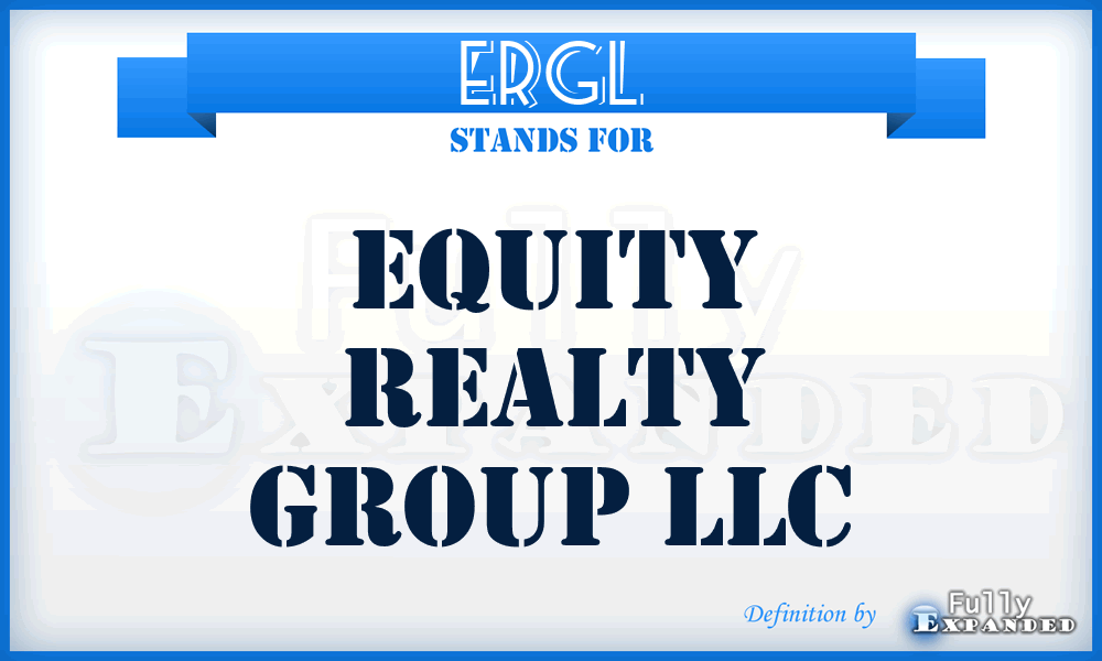 ERGL - Equity Realty Group LLC