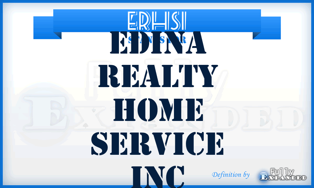 ERHSI - Edina Realty Home Service Inc