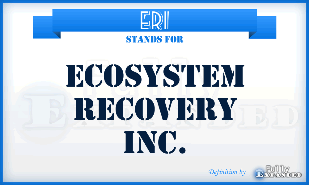 ERI - Ecosystem Recovery Inc.