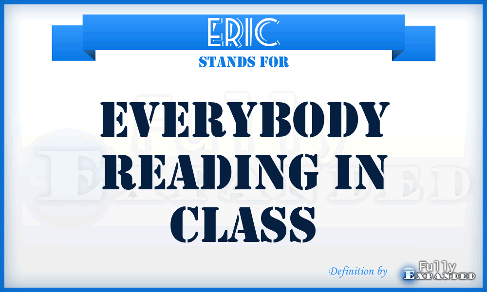 ERIC - Everybody Reading In Class