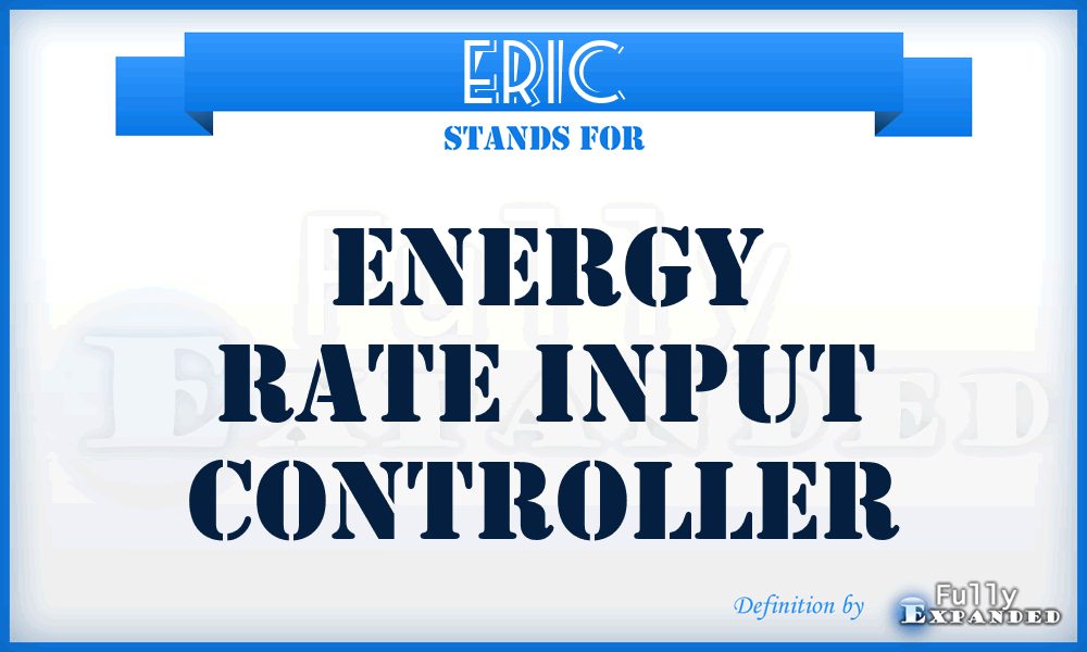 ERIC - energy rate input controller