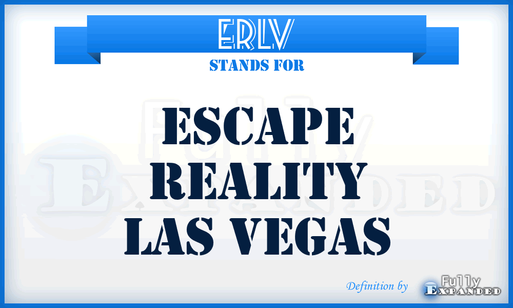 ERLV - Escape Reality Las Vegas