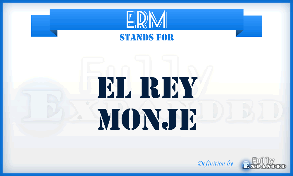ERM - El Rey Monje