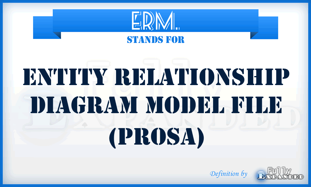 ERM. - Entity Relationship Diagram model file (Prosa)