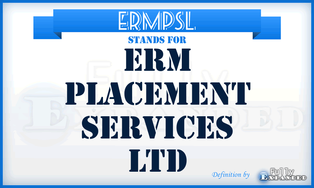 ERMPSL - ERM Placement Services Ltd