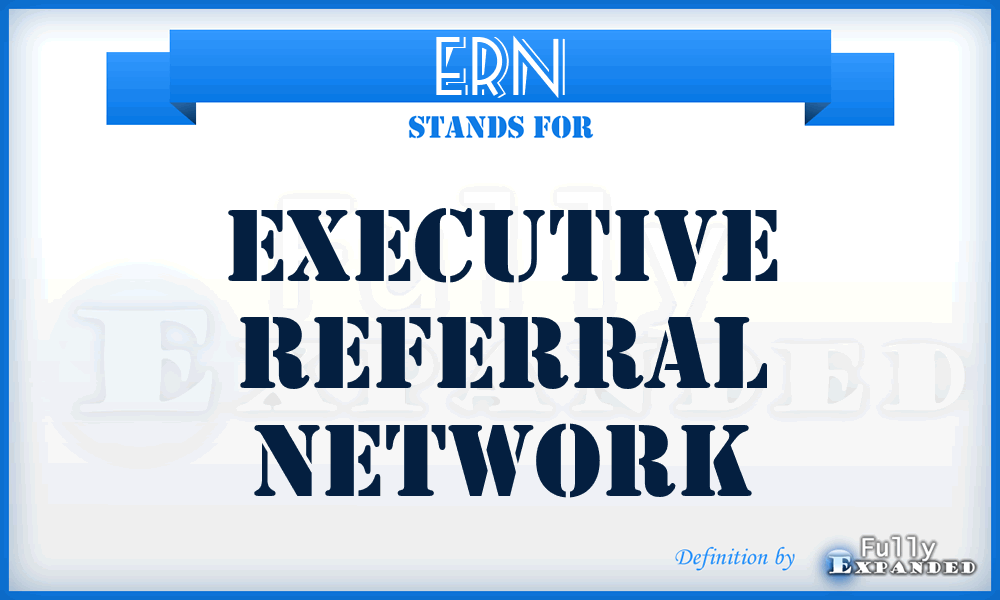 ERN - Executive Referral Network