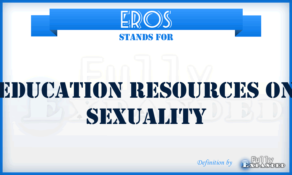 EROS - Education Resources On Sexuality