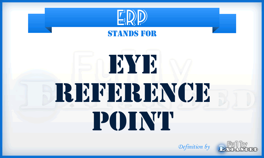 ERP - Eye Reference Point