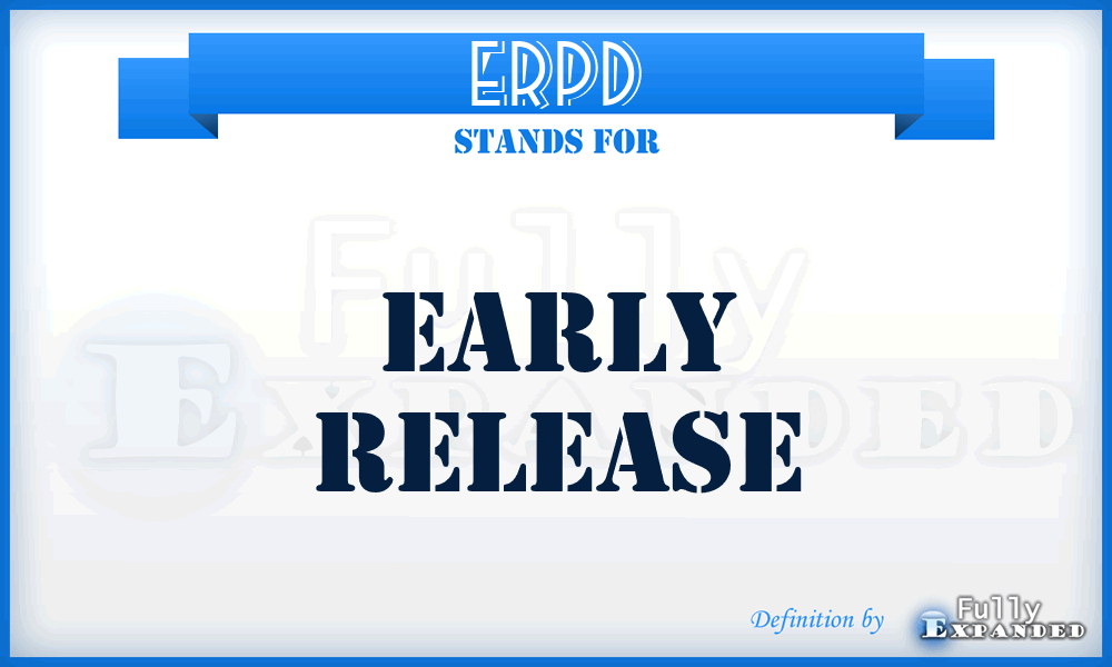 ERPD - Early Release