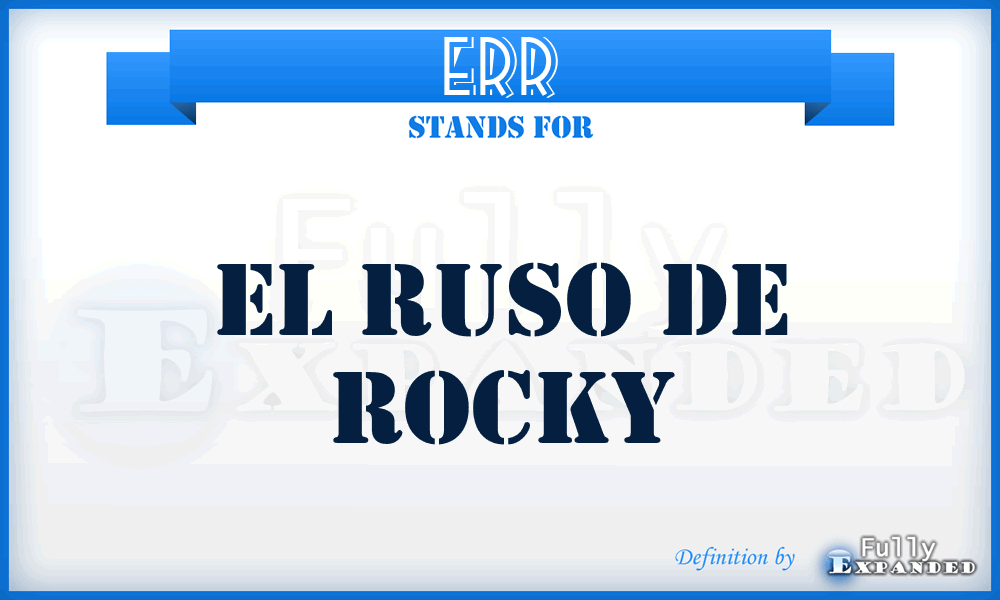 ERR - El Ruso de Rocky