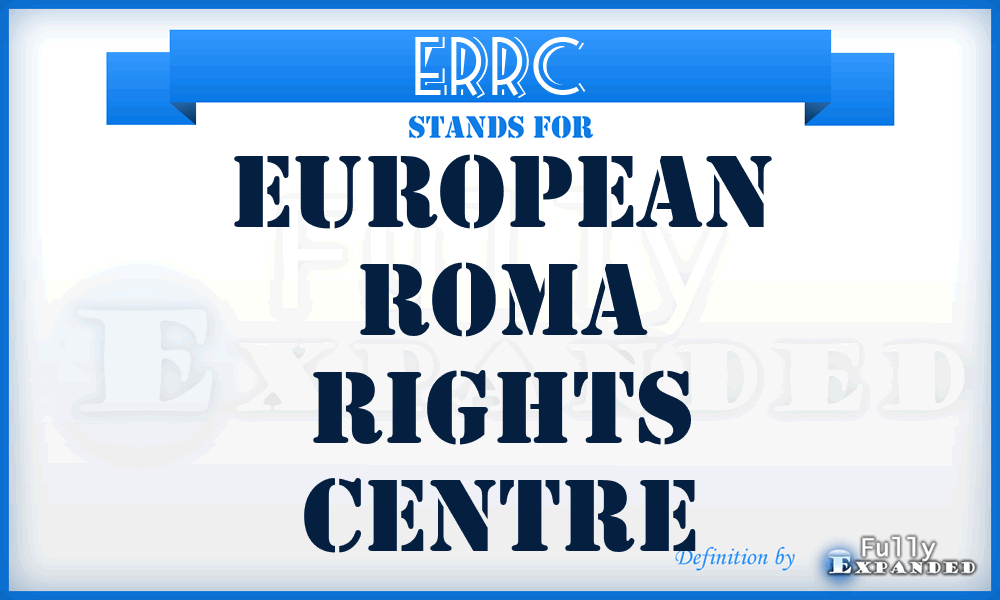ERRC - European Roma Rights Centre