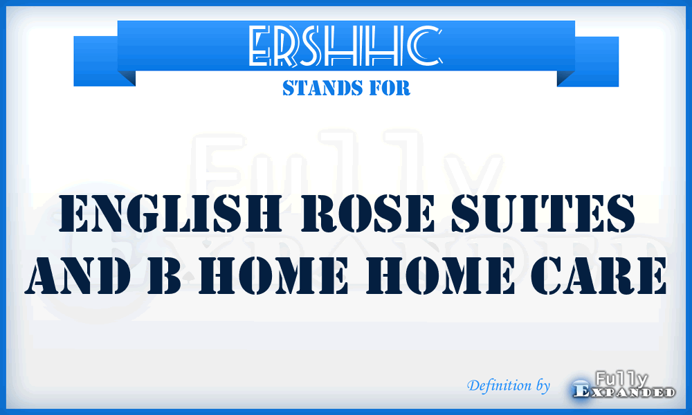 ERSHHC - English Rose Suites and b Home Home Care