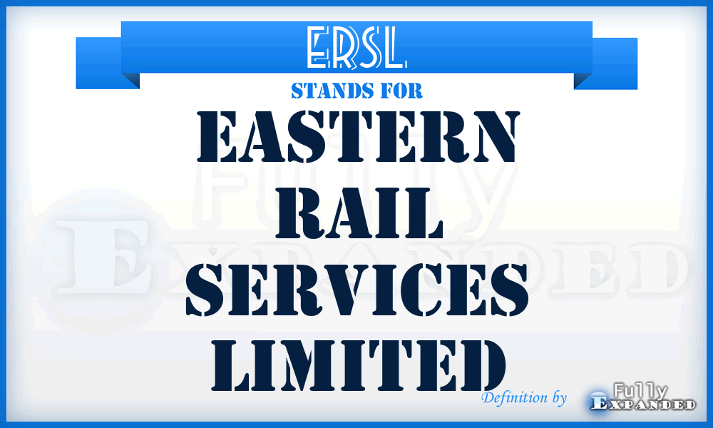 ERSL - Eastern Rail Services Limited