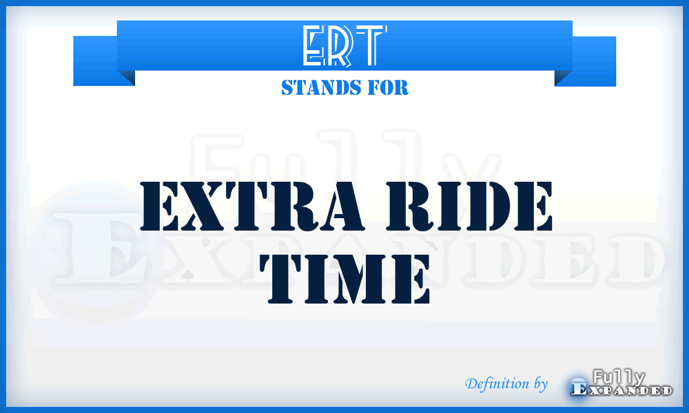 ERT - Extra Ride Time