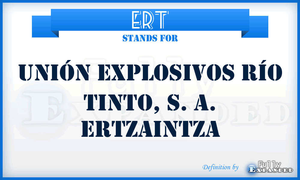 ERT - Unión Explosivos Río Tinto, S. A. Ertzaintza