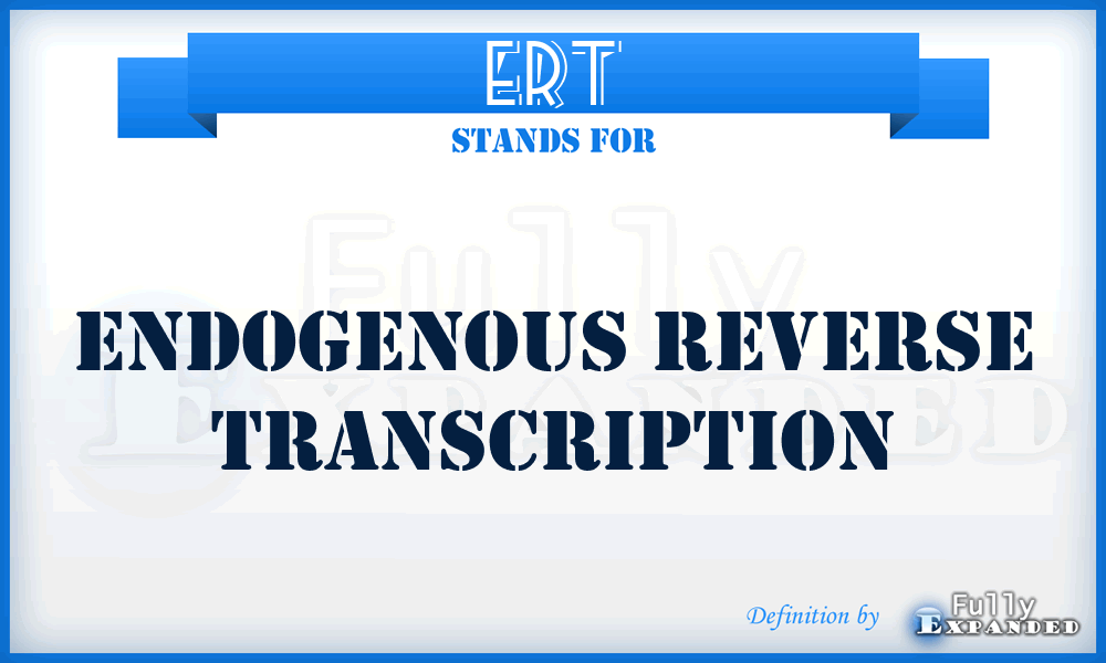 ERT - endogenous reverse transcription