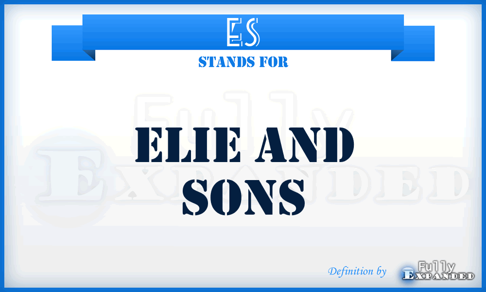 ES - Elie and Sons