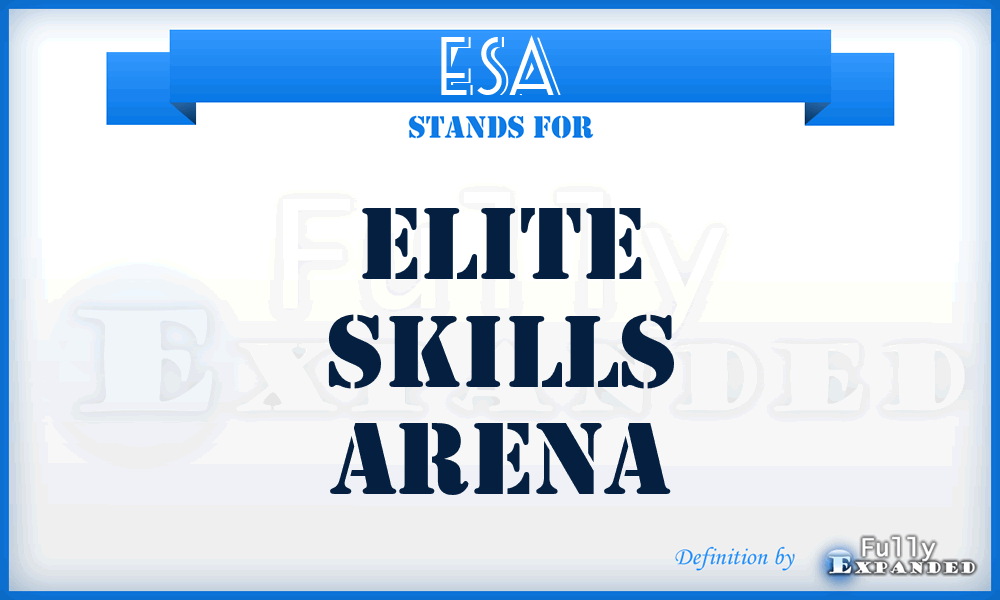 ESA - Elite Skills Arena