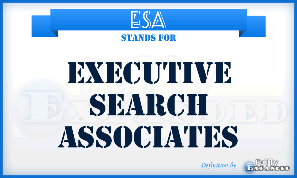 ESA - Executive Search Associates
