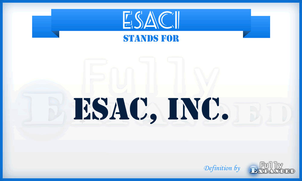 ESACI - ESAC, Inc.