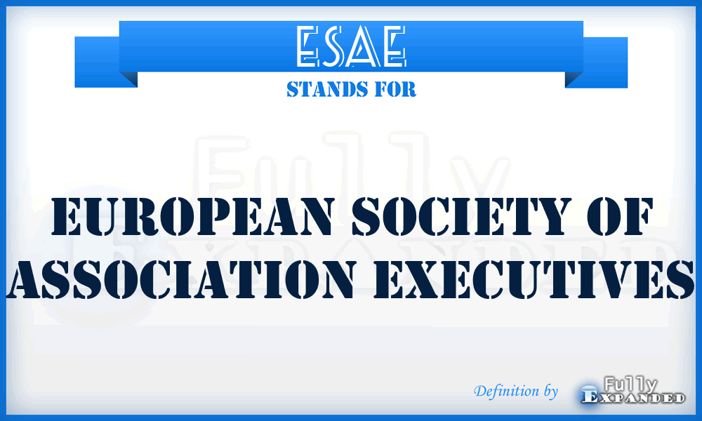 ESAE - European Society of Association Executives