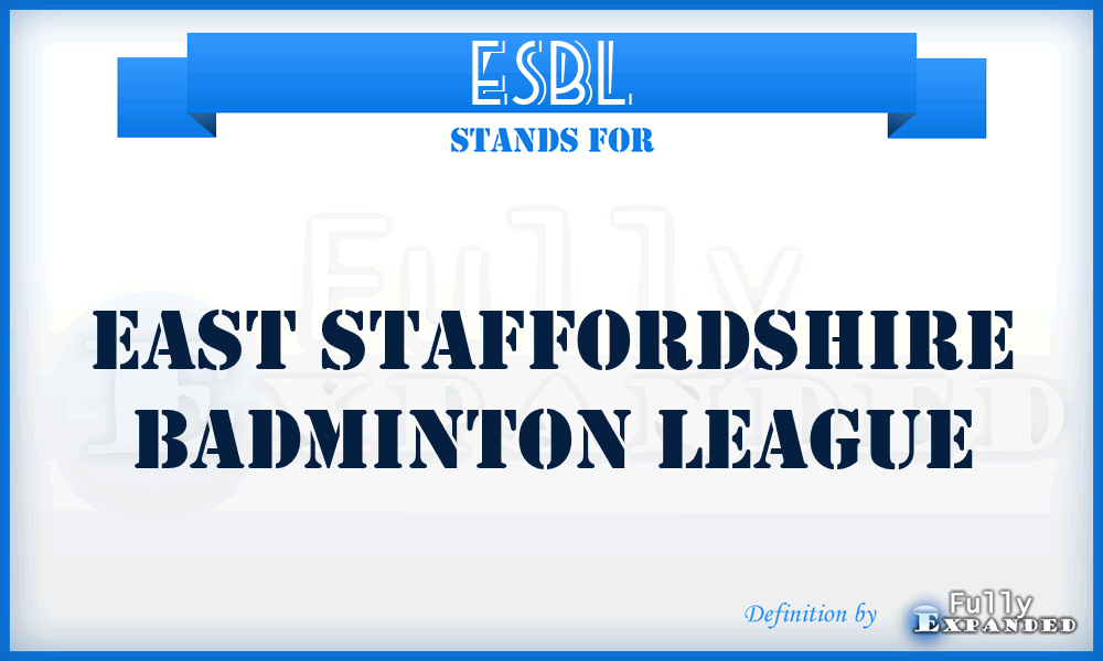 ESBL - East Staffordshire Badminton League