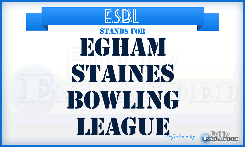 ESBL - Egham Staines Bowling League