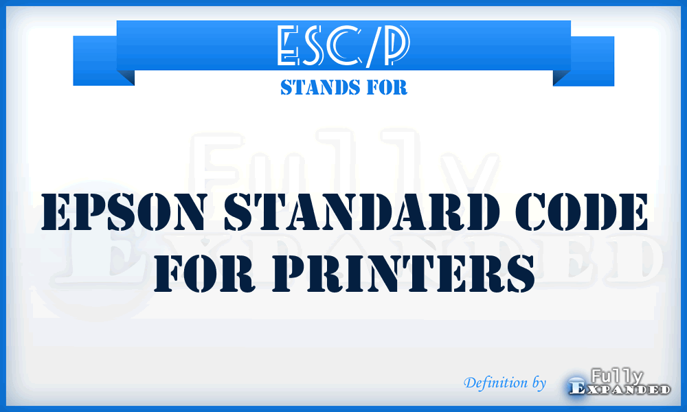ESC/P - Epson standard code for printers