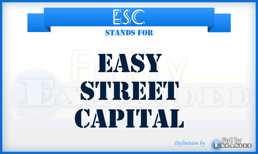 ESC - Easy Street Capital