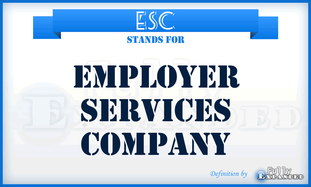 ESC - Employer Services Company