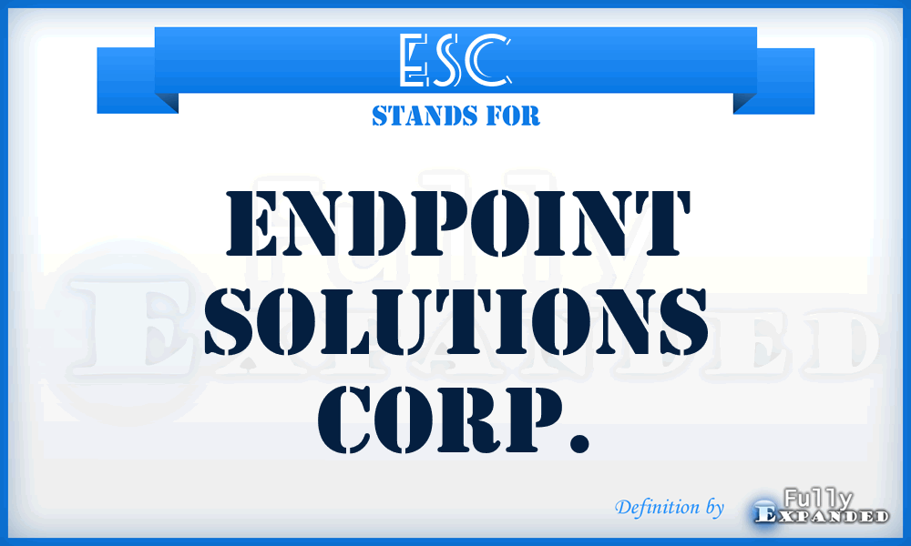 ESC - Endpoint Solutions Corp.