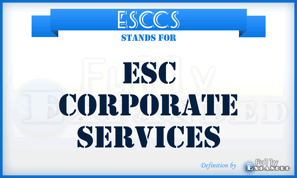 ESCCS - ESC Corporate Services