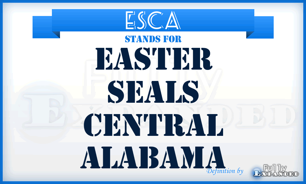 ESCA - Easter Seals Central Alabama