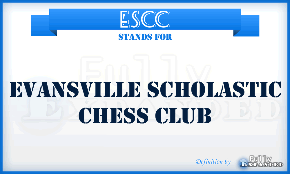 ESCC - Evansville Scholastic Chess Club