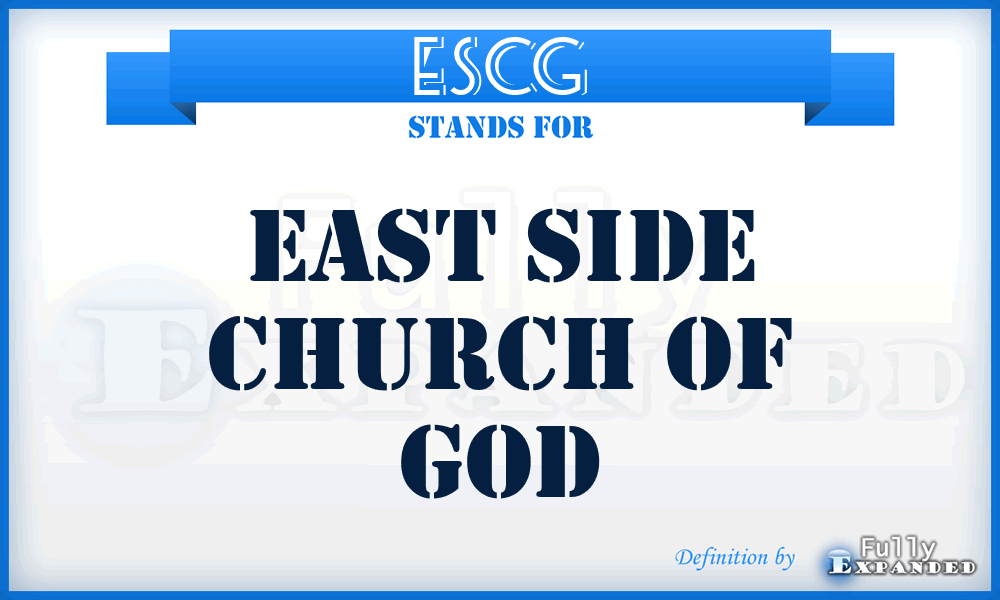 ESCG - East Side Church of God