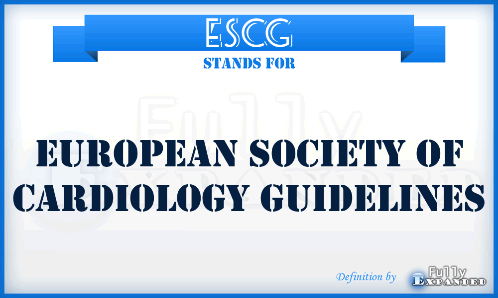 ESCG - European Society of Cardiology Guidelines