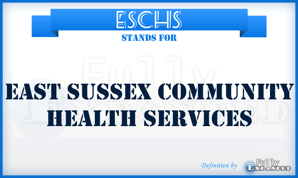 ESCHS - East Sussex Community Health Services