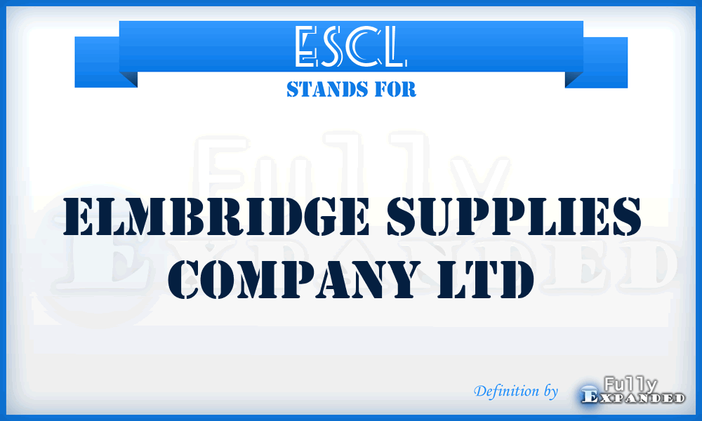 ESCL - Elmbridge Supplies Company Ltd