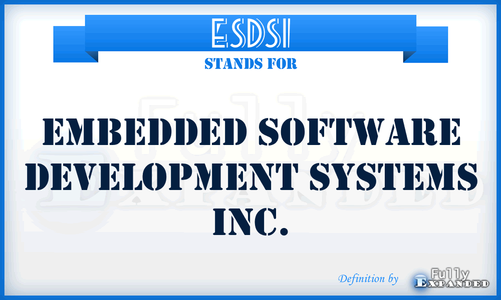 ESDSI - Embedded Software Development Systems Inc.