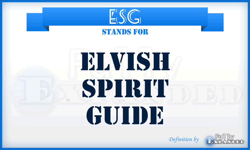 ESG - Elvish Spirit Guide