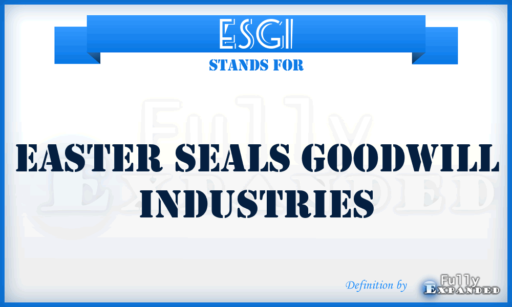 ESGI - Easter Seals Goodwill Industries