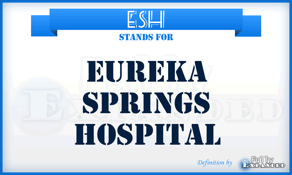 ESH - Eureka Springs Hospital